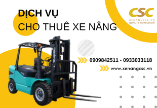 DỊCH VỤ CHO THUÊ XE NÂNG - GIẢI PHÁP VẬN CHUYỂN HIỆU QUẢ CHO DOANH NGHIỆP
